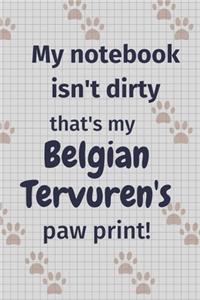 My notebook isn't dirty that's my Belgian Tervuren's paw print!