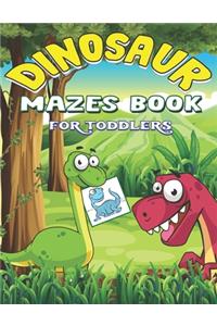 Dinosaur Mazes Book for Toddlers