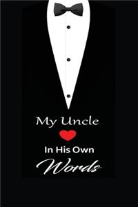 My uncle in his own words