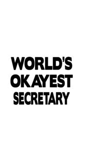 World's Okayest Secretary