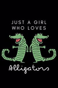 Just a Girl Who Loves Alligators