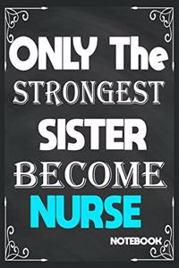 Only The Strongest Sister Become Nurse