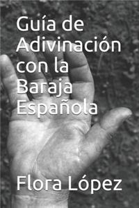 Guía de Adivinación con la Baraja Española