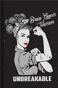 Brain Cancer Warrior Unbreakable