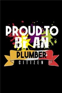 Proud to be an plumber citizen