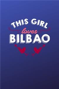 This girl loves Bilbao