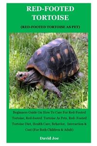 Red-Footed Tortoise (Red-footed Tortoise As Pet)