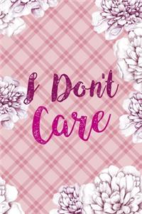 I Don't Care