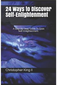 24 Ways To Discover Self-Enlightenment