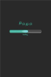 Papa loading