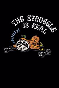 The Struggle Is Real