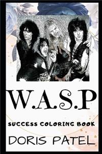 W.A.S.P Success Coloring Book