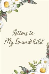 Letters to My Grandchild