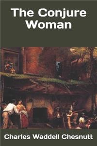 The Conjure Woman