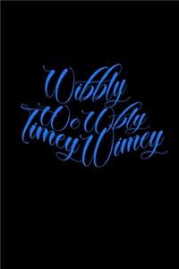 Wibbly Wobbly Timey Wimey