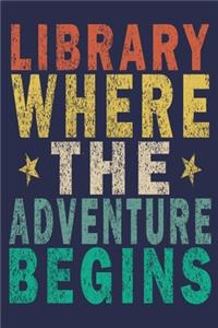 Library Where The Adventure Begins