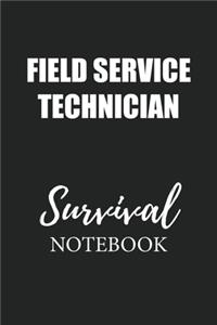 Field Service Technician Survival Notebook