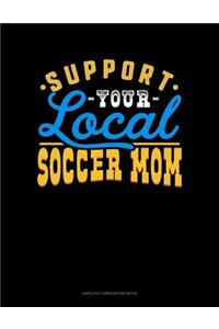 Support Your Local Soccer Mom
