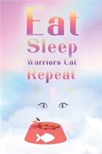 Eat Sleep Warrior Cats Repeat