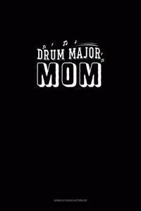 Drum Major Mom