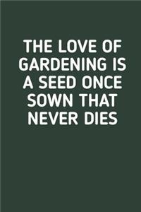 The Love Of Gardening