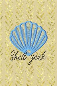 Shell Yeah