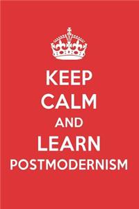 Keep Calm and Learn Postmodernism