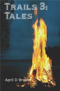 Trails 3: Tales: Trails Through the Tales