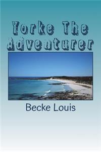 Yorke The Adventurer
