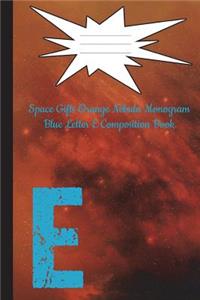 Space Gifts Orange Nebula Monogram Blue Letter E Composition Book