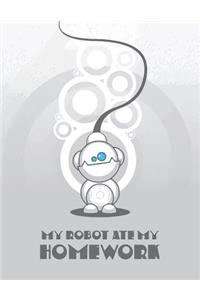 My Robot Ate My Homework