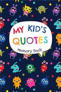 My Kid's Quotes - Memory Book