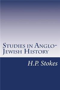 Studies in Anglo-Jewish History