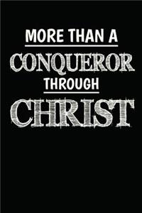 More Than A Conqueror Through Christ