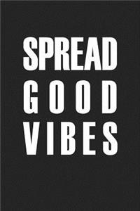 Spread Good Vibes