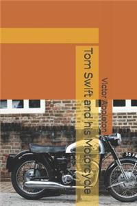 Tom Swift and His Motorcycle