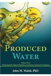 Produced Water Volume 1