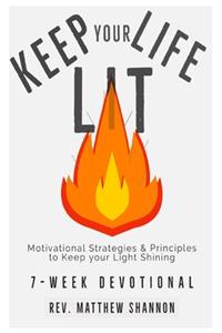 Keep your Life Lit