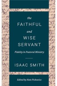 The Faithful and Wise Servant