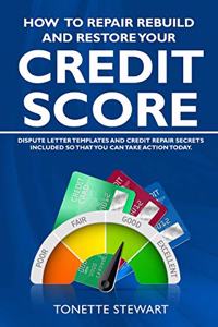 How to Repair Rebuild and Restore Your Credit Score