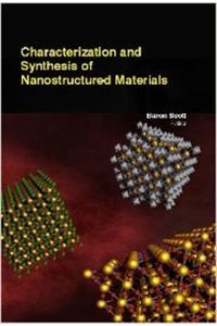 Characterization And Synthesis Of Nanostructured Materials