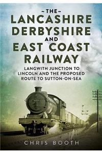 Lancashire Derbyshire and East Coast Railway