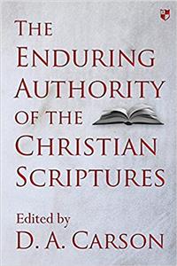 The Enduring Authority of the Christian Scriptures