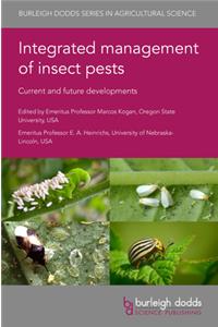 Integrated Management of Insect Pests: Current and Future Developments