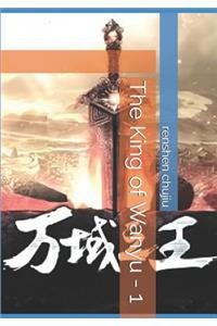 The King of Wanyu - 1