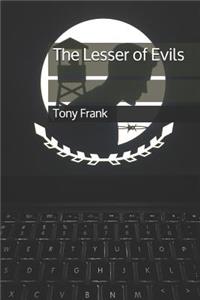 Lesser of Evils