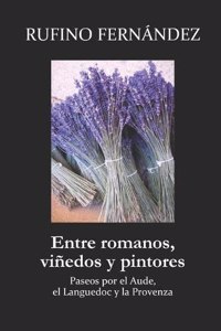 Entre romanos, viñedos y pintores