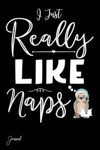 I Just Really Like Naps Journal