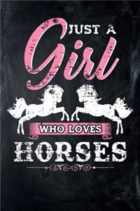 Just a Girl Who Loves Horses