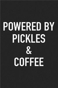 Powered by Pickles and Coffee